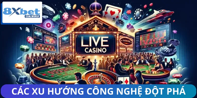 Xu Hướng Chơi Bài Trực Tuyến Trên 8XBET - Đỉnh Cao Giải Trí 3 Xu hướng công nghệ mới tại sảnh game bài trực tuyến